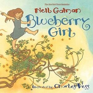 Blueberry Girl -- Neil Gaiman